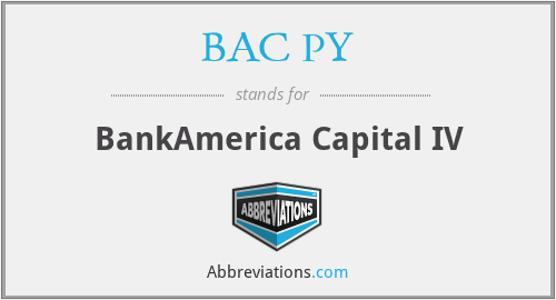 BAC PY - BankAmerica Capital IV